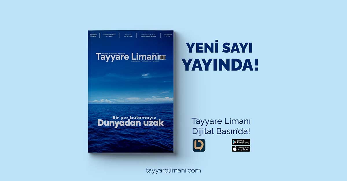 Tayyare Limanı Dergisi’nin Çevre Konulu 12’inci Sayısı Yayınlandı